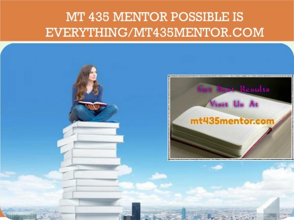 MT 435 MENTOR Possible Is Everything/mt435mentor.com