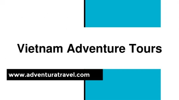 Vietnam Adventure Tours | Vietnam Trekking