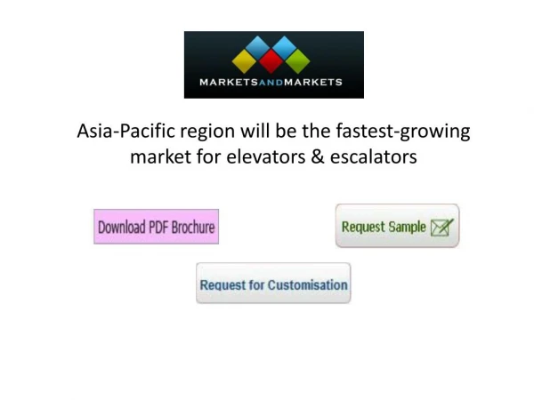 Asia-Pacific region will be the fastest-growing market for elevators & escalators