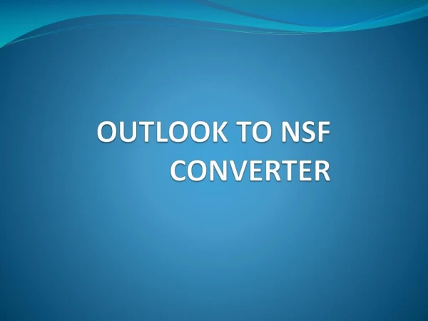 OUTLOOK OST TO NSF CONVERTEr tool
