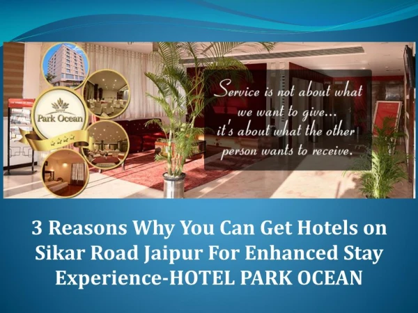 3 reasons why you can get hotels on sikar road jaipur for enhanced stay experience