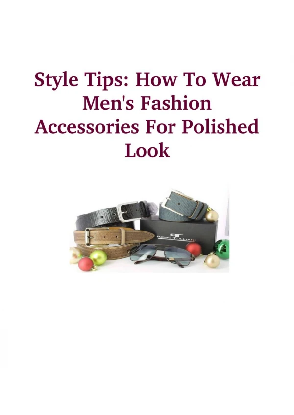 Style Tips: How To Wear Men's Fashion Accessories For Polished Look