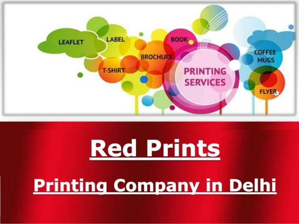 Printing Company in Delhi - Red prints