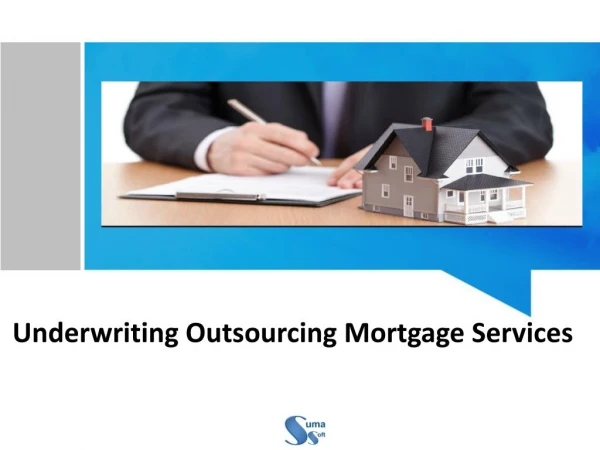 Underwriting Outsourcing