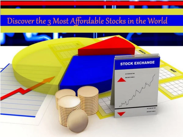 Discover the 3 Most Affordable Stocks in the World