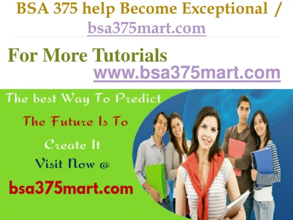 BSA 375 help Become Exceptional / bsa375mart.com