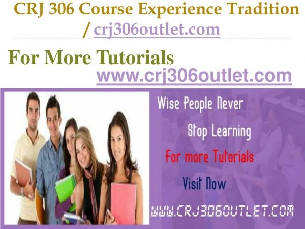 CRJ 306 Course Experience Tradition / crj306outlet.com