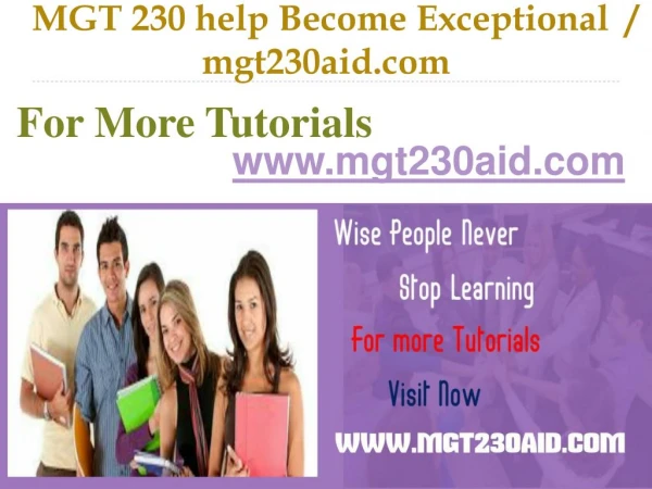 MGT 230 help Become Exceptional / mgt230aid.com