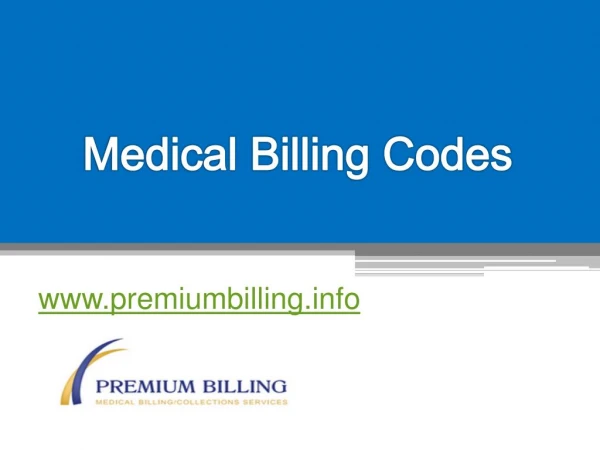 Medical Billing Codes - www.premiumbilling.info