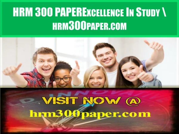 HRM 300 PAPER Excellence In Study \ hrm300paper.com