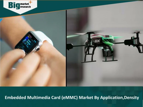 Embedded Multimedia Card (eMMC) Market:Key growth factors and opportunities
