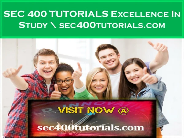 SEC 400 TUTORIALS Excellence In Study \ sec400tutorials.com