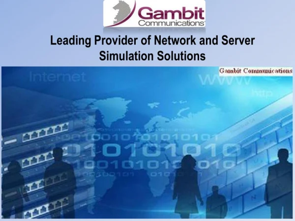 Leading Provider of Network and Server Simulation Solutions