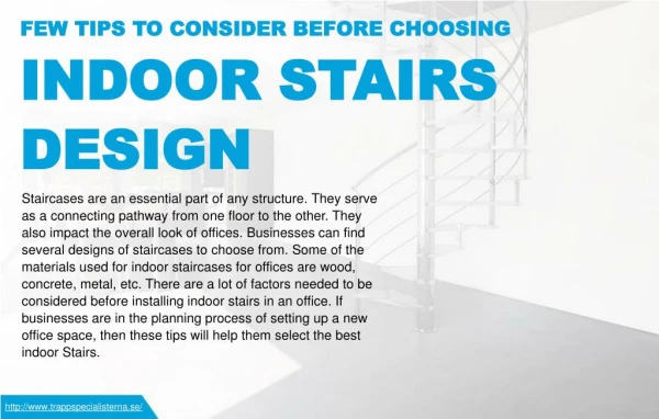 What should be considered when selecting an indoor stair design