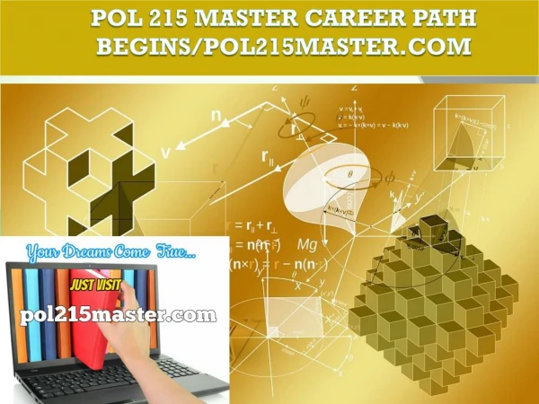 POL 215 MASTER Career Path Begins/pol215master.com