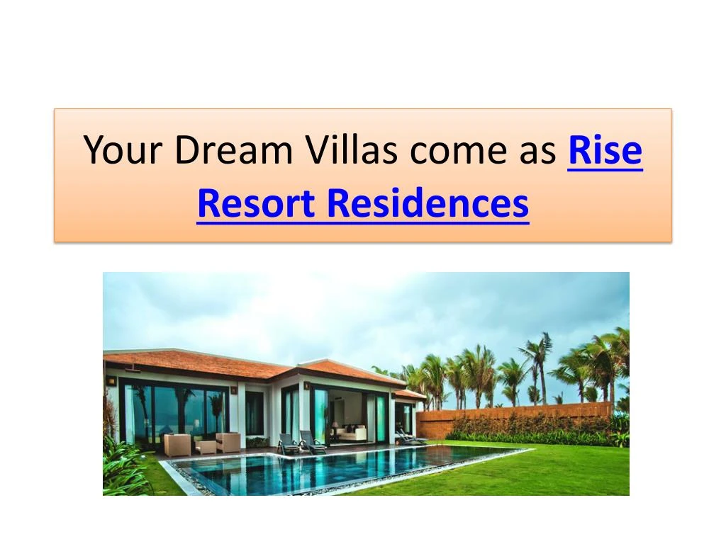 your dream villas come as rise resort residences