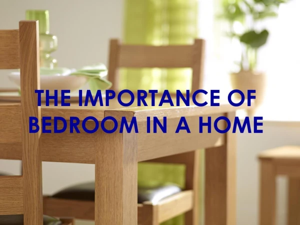 The Importance Of Bedrooms In Home