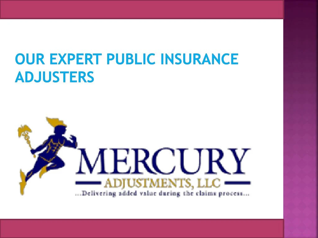 our expert public insurance adjusters