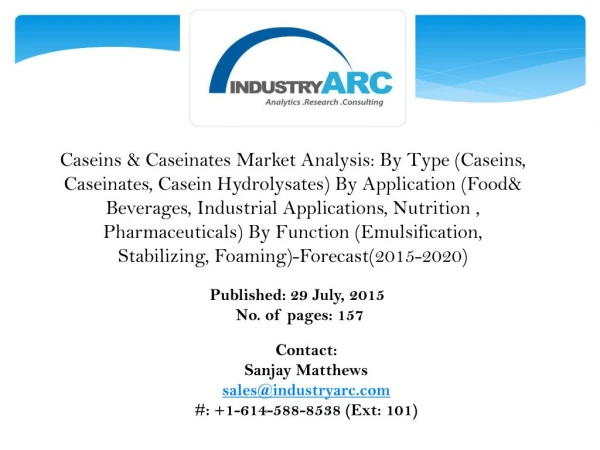 Caseins & Caseinates Market rising with around 2% CAGR till 2020; Sodium Caseinate and Calcium Caseinates leading the de