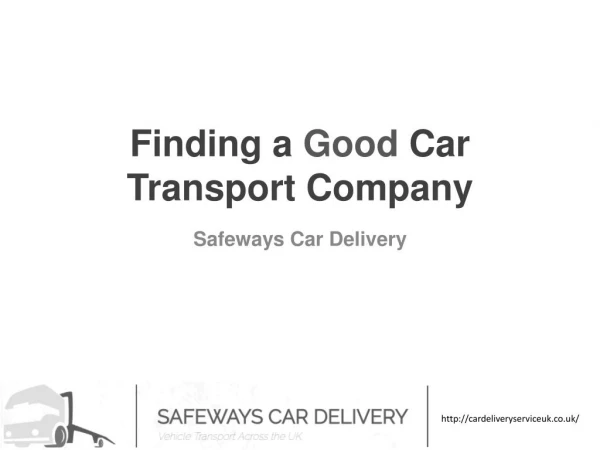 Finding a Good Car Transport Company