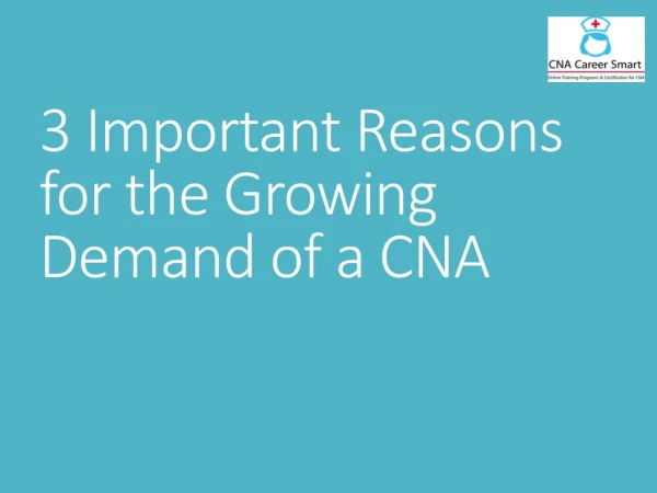 3 Important reasons for the growing Demand of a CNA