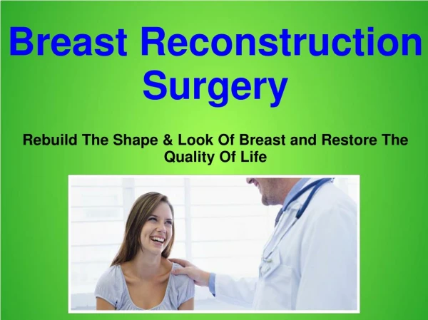 Breast reconstruction Surgery To Get Back Your Breast in Shape