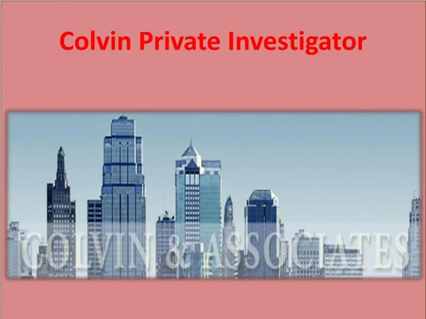 Colvin Private Investigator