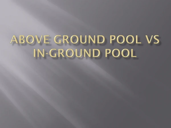 Above ground pool reviews vs in-ground pool reviews