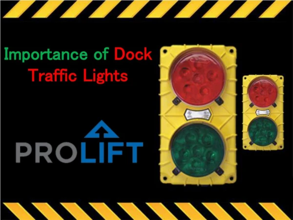 Importance of Dock Traffic Lights