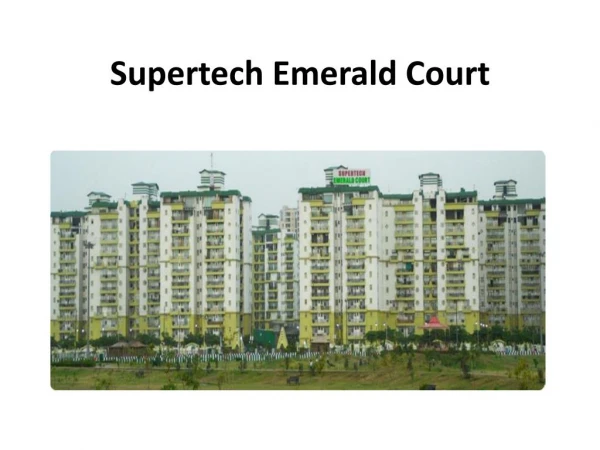 Supertech Emerald Court Welcome to All Homebuyers