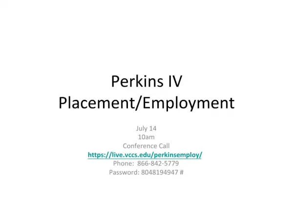 Perkins IV Placement