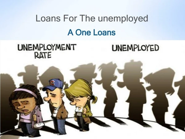 Avail Instant Loans for Unemployed People