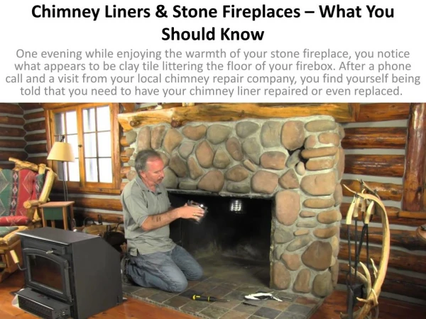 Chimney Liners & Stone Fireplaces – What You Should Know