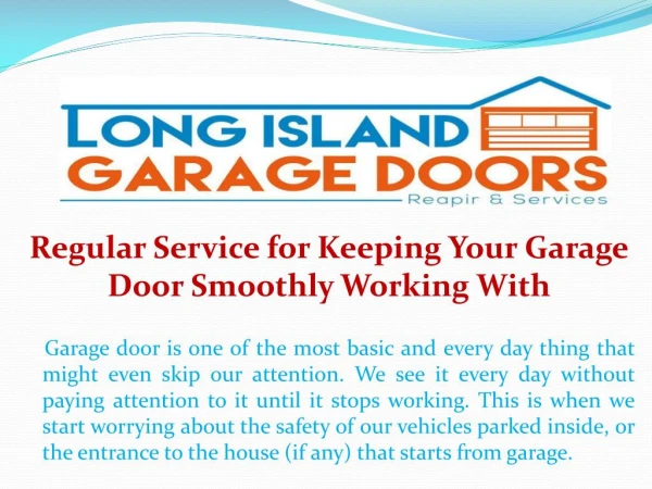 Regular Service for Keeping Your Garage Door Smoothly Working With