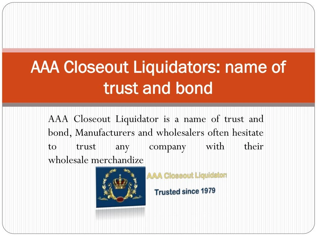 aaa closeout liquidators name of trust and bond