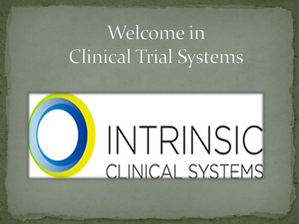 welcome in clinical trial systems