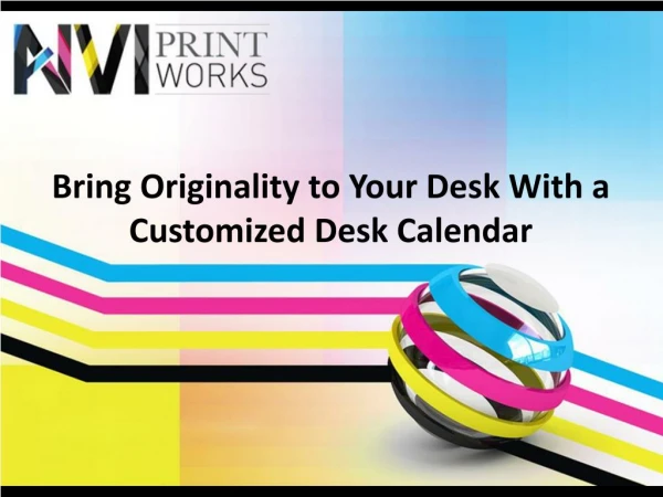Bring Originality to Your Desk with a Customized Desk Calendar