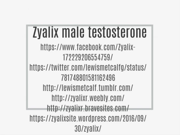 Zyalix male testosterone