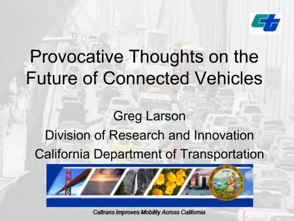 Provocative Thoughts on the Future of Connected Vehicles