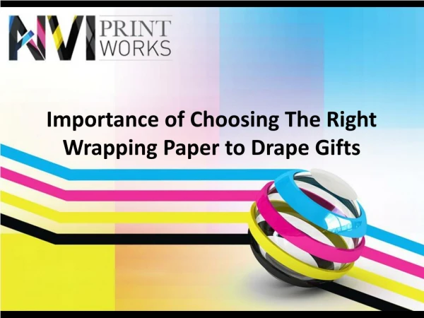 Importance of Choosing the Right Wrapping Paper to Drape Gifts