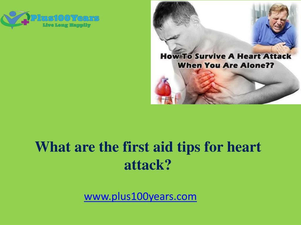 what are the first aid tips for heart attack