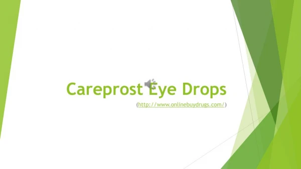 Careprost Eye Drop: Enhance Eyelashes | Onlinebuydrugs.com