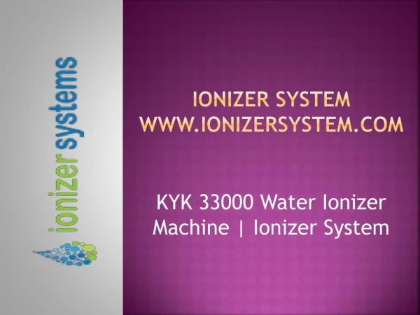 KYK 33000 Water Ionizer Machine | KYK33000 | Ionizer System