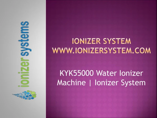KYK55000 Water Ionizer Machine | KYK55000 | Ionizer System