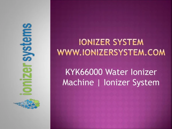 KYK66000 Water Ionizer Machine | KYK66000 | Ionizer System