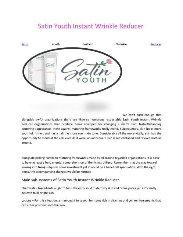 Satin Youth Instant Wrinkle Reducer - An Safe Skin Care Formula