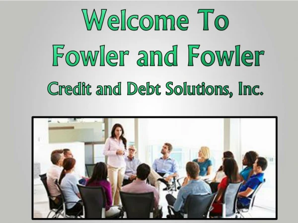 Credit Repair Services provided by Fowler and Fowler