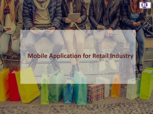 Why Retail Industry Needs a Mobile App