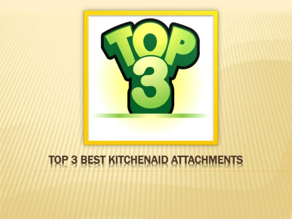 Top 3 stand mixer Attachments