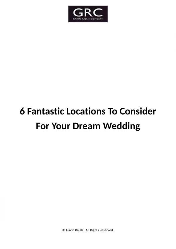6 Fantastic Locations To Consider For Your Dream Wedding